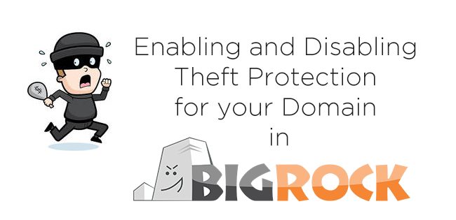Enabling and Disabling Theft Protection for your Domain in Bigrock