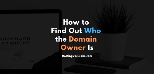 How to Find Out Who the Domain Owner Is